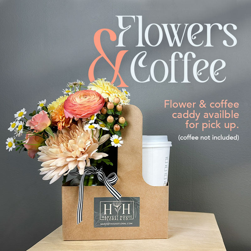 Flowers & Coffee - Flower arrangement in caddy - Coffee not included